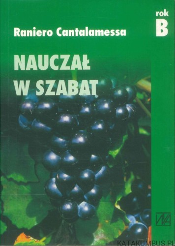 Nauczał w szabat. RANIERO CANTALAMESSA