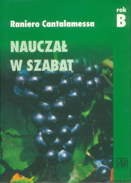 Nauczał w szabat. RANIERO CANTALAMESSA