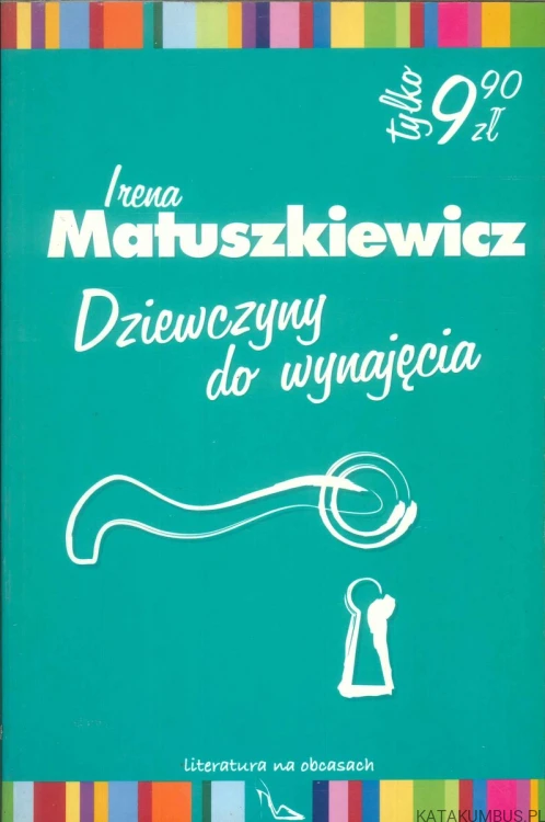 Dziewczyny do wynajęcia. IRENA MATUSZKIEWICZ