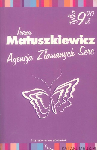Agencja złamanych serc. IRENA MATUSZKIEWICZ