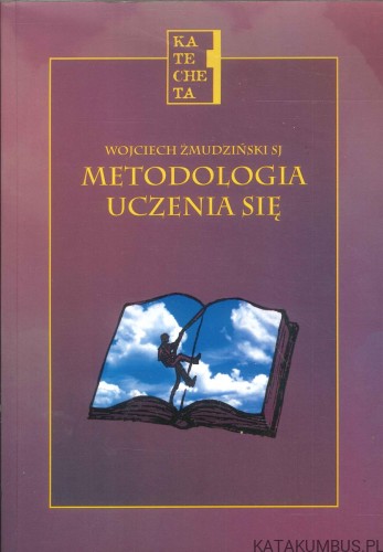 Metodologia uczenia się. WOJCIECH ŻMUDZIŃSKI SJ