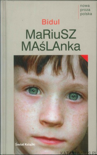 Bidul. MARIUSZ MAŚLANKA