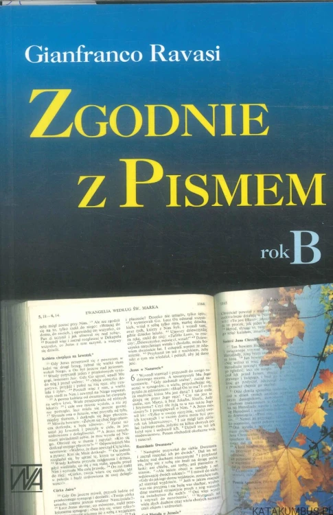 Zgodnie z Pismem rok B. GIANFRANCO RAVASI