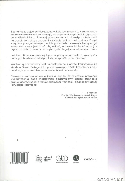 Bezpieczni. Scenariusze katechez dla dzieci i młodzieży z elementami prewencji wykorzystania seksualnego. PRACA ZBIOROWA