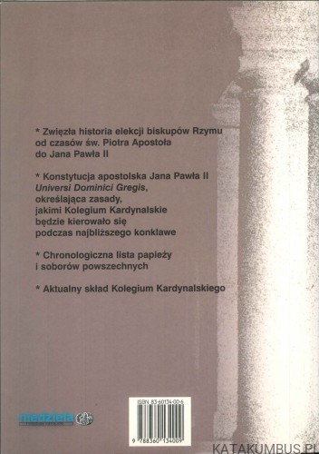 Jak wybierano papieży. Konklawe. PIOTR NOWAK
