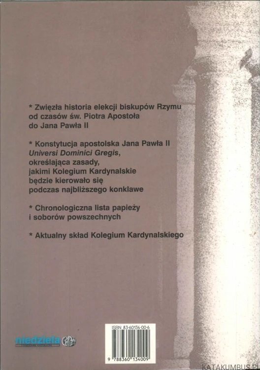 Jak wybierano papieży. Konklawe. PIOTR NOWAK