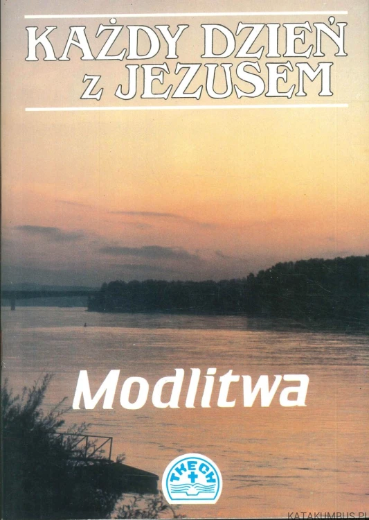 Każdy dzień z Jezusem. Modlitwa. PRACA ZBIOROWA
