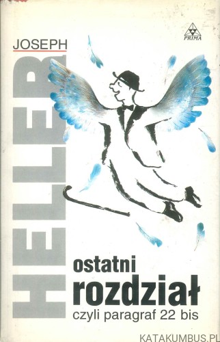 Ostatni rozdział czyli paragraf 22 bis. JOSEPH HELLER