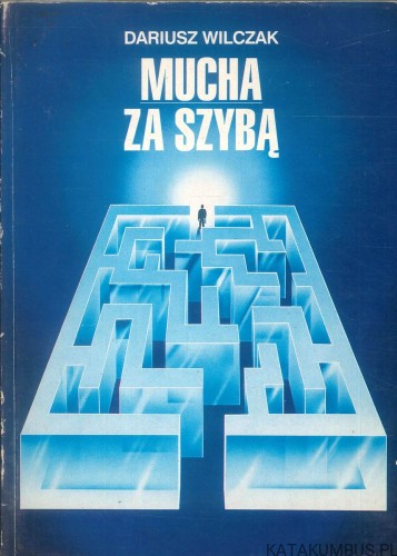 Mucha za szybą. DARIUSZ WILCZAK