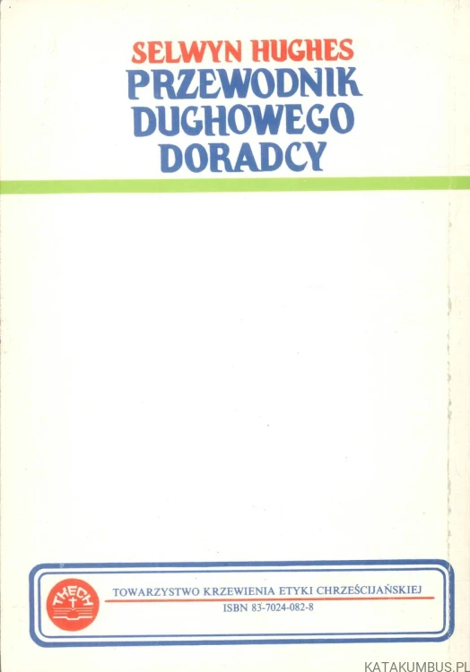 Przewodnik duchowego doradcy. SELWYN HUGHES