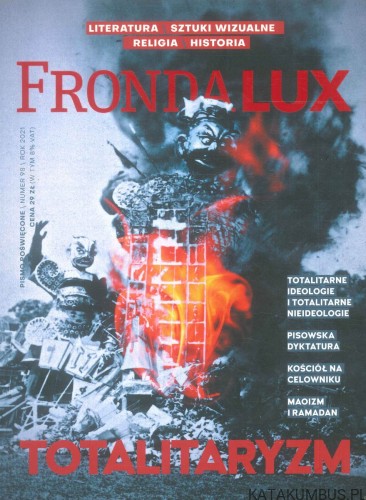 Fronda Lux nr 98 - Totalitaryzm. PRACA ZBIOROWA