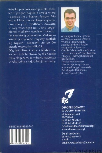 Bóg kocha mnie takiego jaki jestem. Fundament. REMIGIUSZ RECŁAW SJ