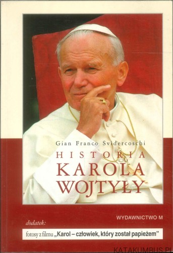 Historia Karola Wojtyły. GIAN FRANCO SVIDERCOSCHI