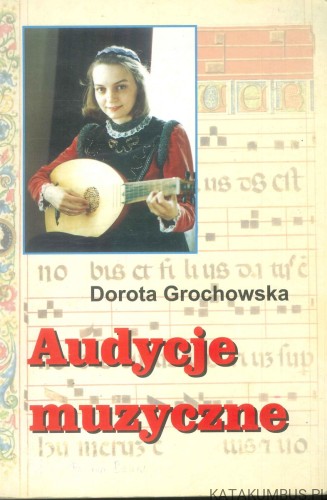 Audycje muzyczne. DOROTA GROCHOWSKA