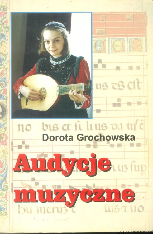 Audycje muzyczne. DOROTA GROCHOWSKA