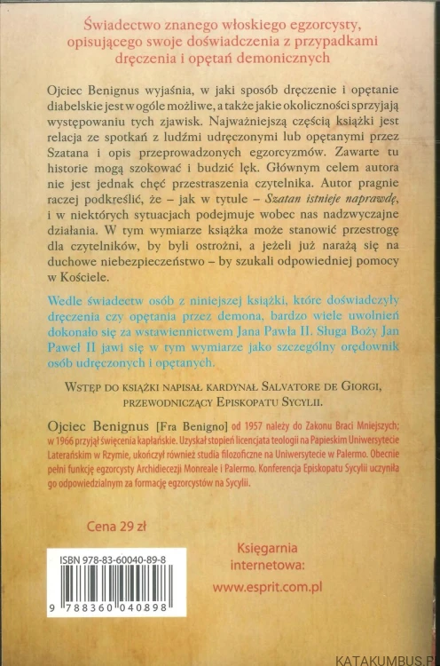 Szatan istnieje naprawdę. Spotkałem go. OJCIEC BENIGNUS