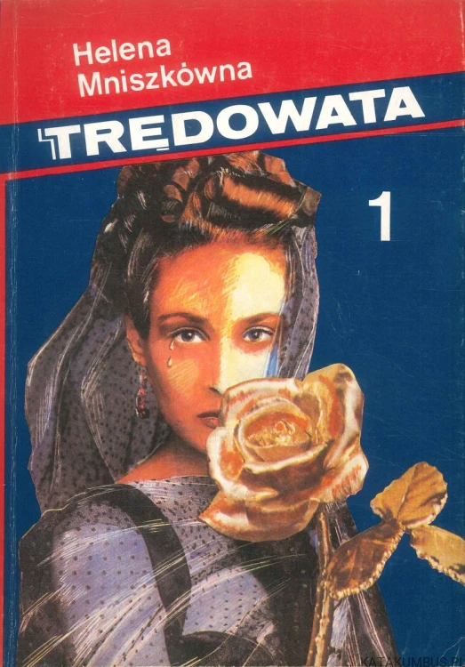 Trędowata tom 1. HELENA MNISZKÓWNA
