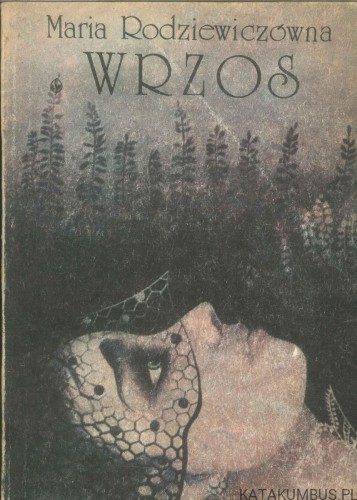 Wrzos. MARIA RODZIEWICZÓWNA