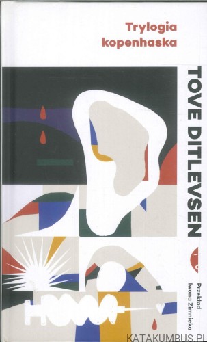 Trylogia kopenhaska. TOVE DITLEVSEN