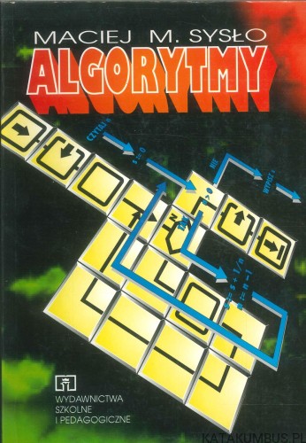 Algorytmy. MACIEJ M. SYSŁO