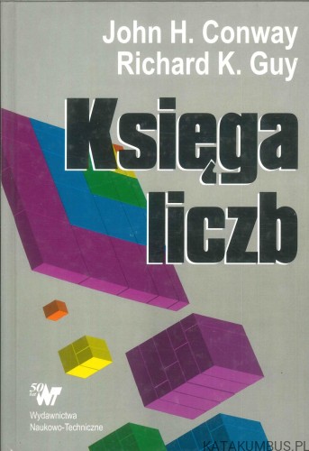 Księga liczb. JOHN H. CONWAY, RICHARD K. GUY