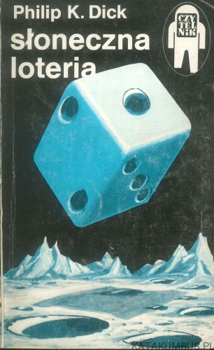 Słoneczna loteria. PHILIP K. DICK