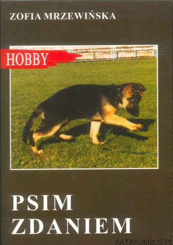 Psim zdaniem. ZOFIA MRZEWIŃSKA
