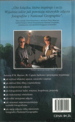 Szkoła fotografowania National Geographic, zestaw 3 cz.. PETER K. BURIAN, ROBERT CAPUTO