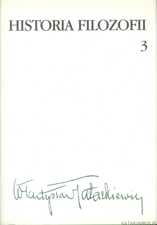 Historia filozofii tom 1-3. WŁADYSŁAW TATARKIEWICZ