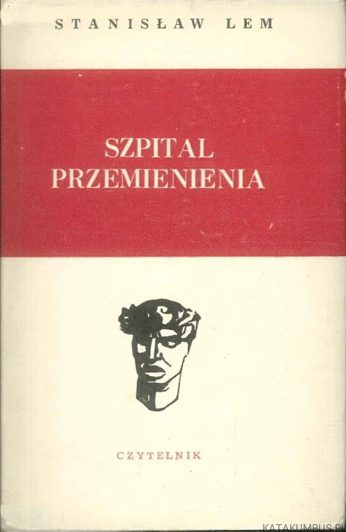 Szpital Przemienienia. STANISŁAW LEM