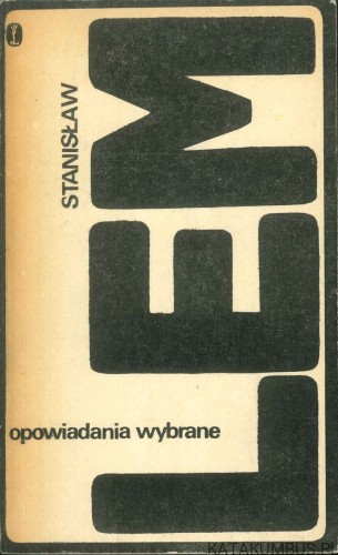 Opowiadania wybrane. STANISŁAW LEM