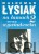 Na łamach 2 oraz wywiad-rzeka. WALDEMAR ŁYSIAK