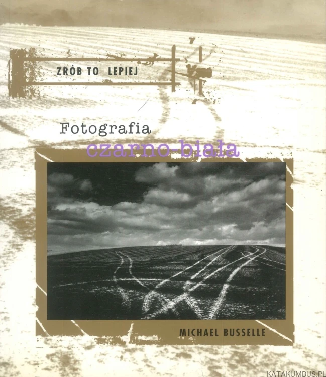 Fotografia czarno-biała. MICHAEL BUSSELLE