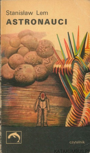 Astronauci. STANISŁAW LEM