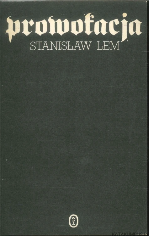 Prowokacja. STANISŁAW LEM