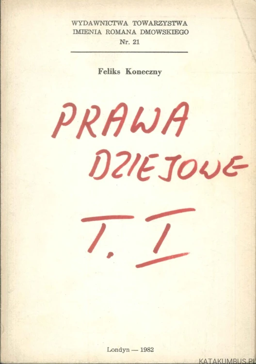 Prawa dziejowe t. I-III. FELIKS KONECZNY