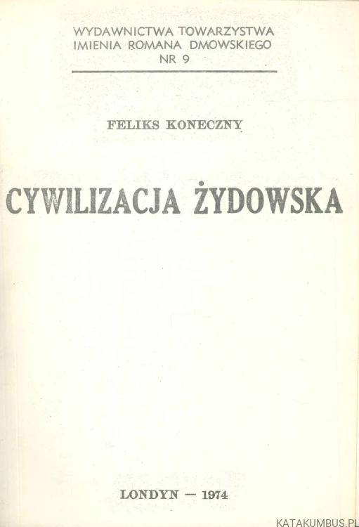 Cywilizacja żydowska. FELIKS KONECZNY