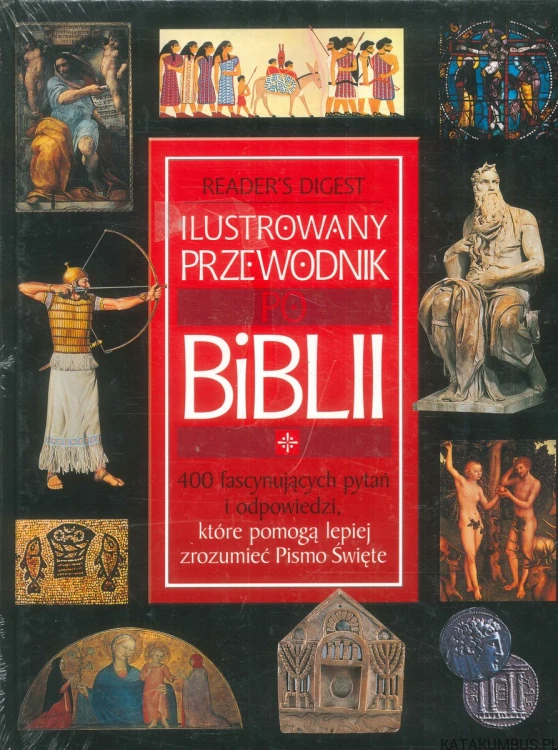 Ilustrowany przewodnik po Biblii. PRACA ZBIOROWA