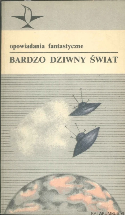 Bardzo dziwny świat. PRACA ZBIOROWA