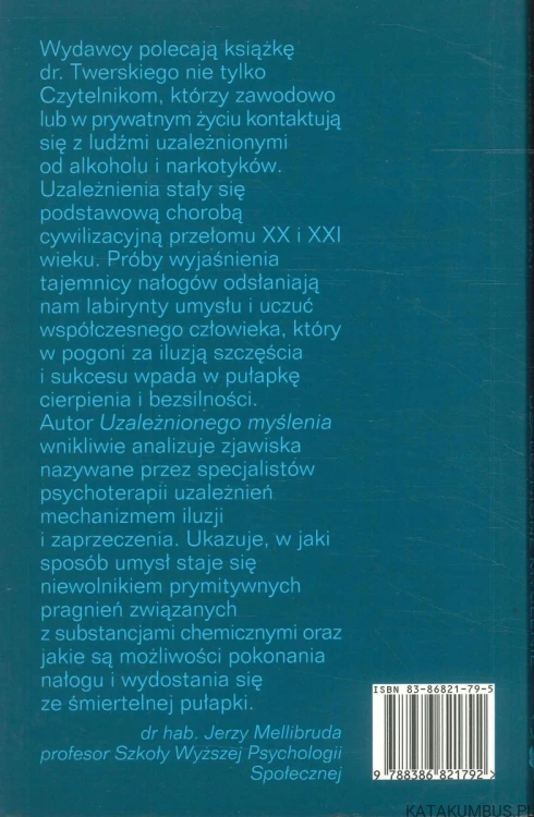 Uzależnione myślenie. Analiza samooszukiwania. ABRAHAM J. TWERSKI
