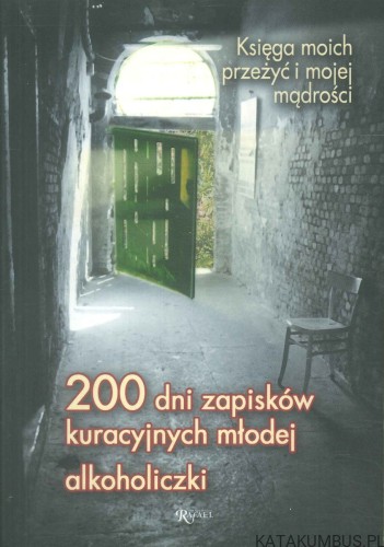 200 dni zapisków kuracyjnych młodej alkoholiczki. NATALIA
