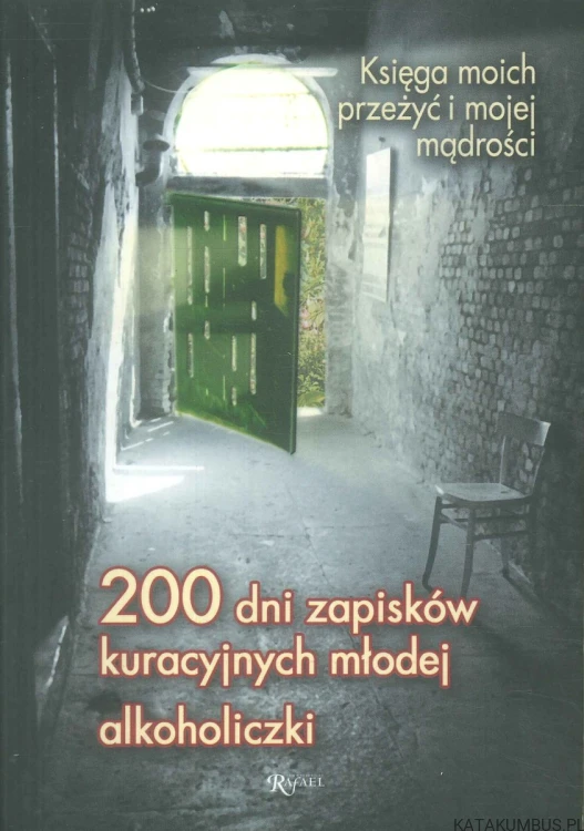 200 dni zapisków kuracyjnych młodej alkoholiczki. NATALIA
