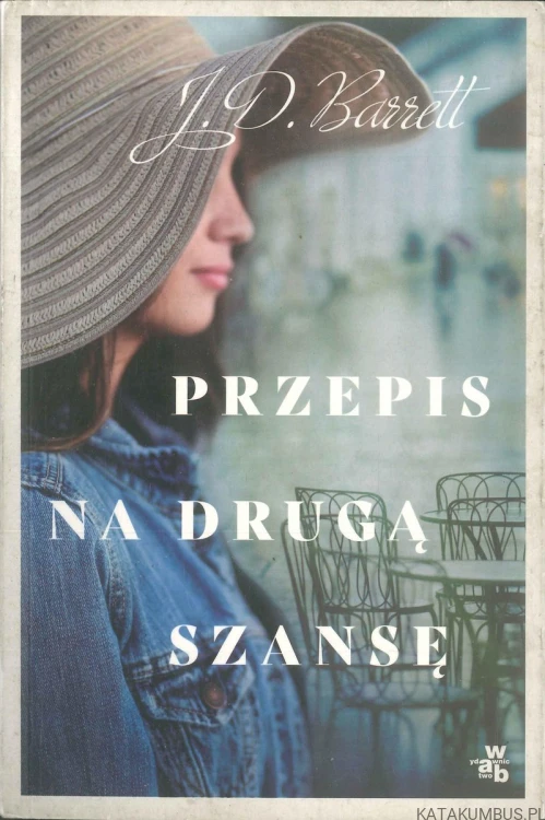 Przepis na drugą szansę. J.D. BARRETT