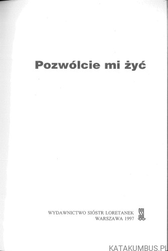 Pozwólcie mi żyć. PRACA ZBIOROWA