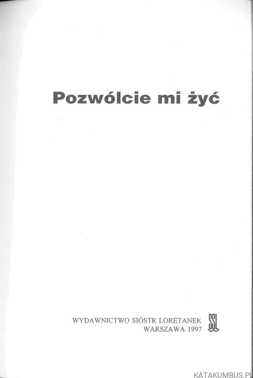 Pozwólcie mi żyć. PRACA ZBIOROWA