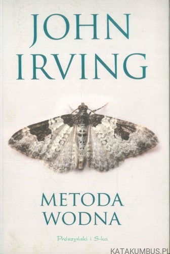 Metoda wodna. JOHN IRVING
