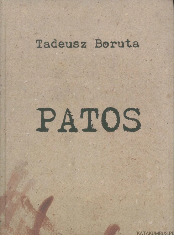 Patos. TADEUSZ BORUTA