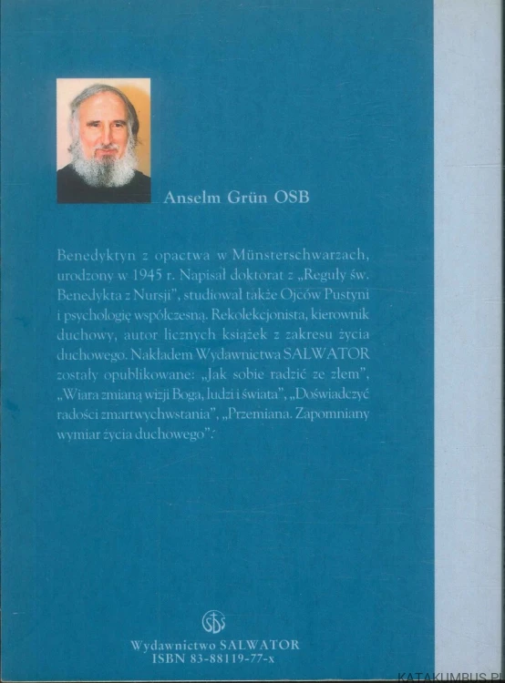 Zamienić rany w perły. Droga wewnętrznego uzdrowienia. ANSELM GRÜN OSB