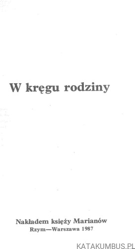 W kręgu rodziny. PRACA ZBIOROWA