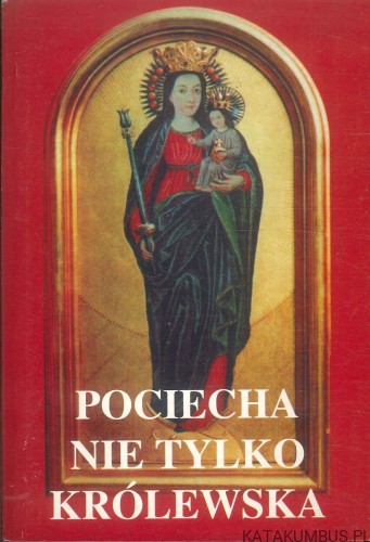 Pociecha nie tylko królewska. PRACA ZBIOROWA